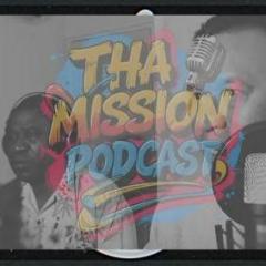 Tha Mission Podcast